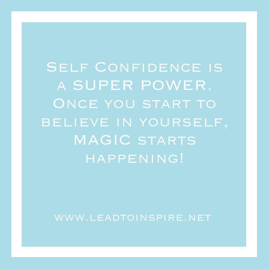 Having a healthy Self-Confidence is like having a SUPER POWER.  Read on to find out how to develop your very own Super Power today!